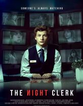 Gece Nöbeti – The Night Clerk 2020 izle