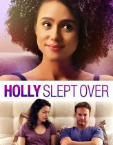 Holly Slept Over 2020 Türkçe Altyazılı izle