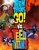 Teen Titans Go! Vs. Teen Titans 2019 izle