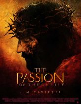 Tutku: Hz.İsa’nın Çilesi – The Passion of the Christ 2004 Türkçe Dublaj izle